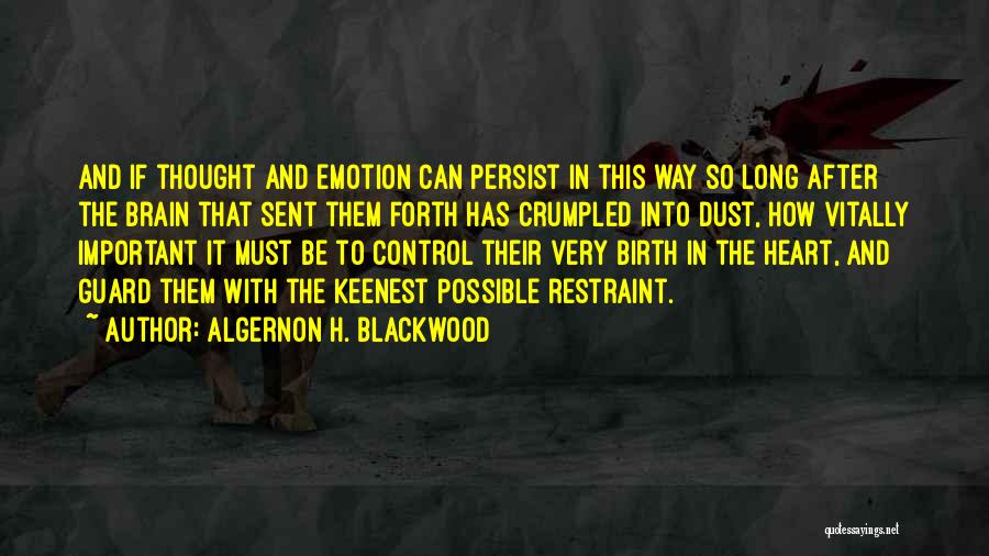 Guard The Heart Quotes By Algernon H. Blackwood