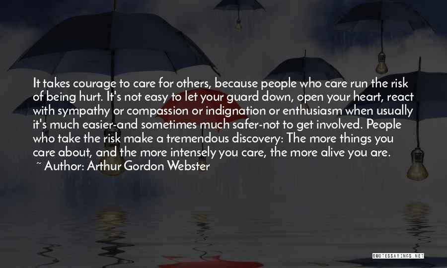 Guard The Heart Quotes By Arthur Gordon Webster