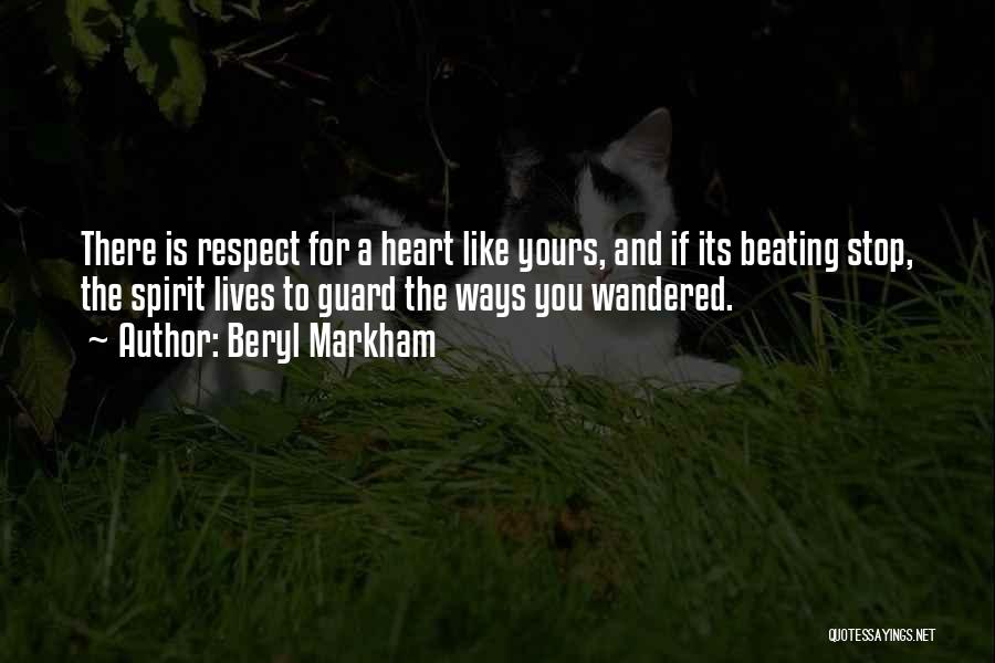 Guard The Heart Quotes By Beryl Markham