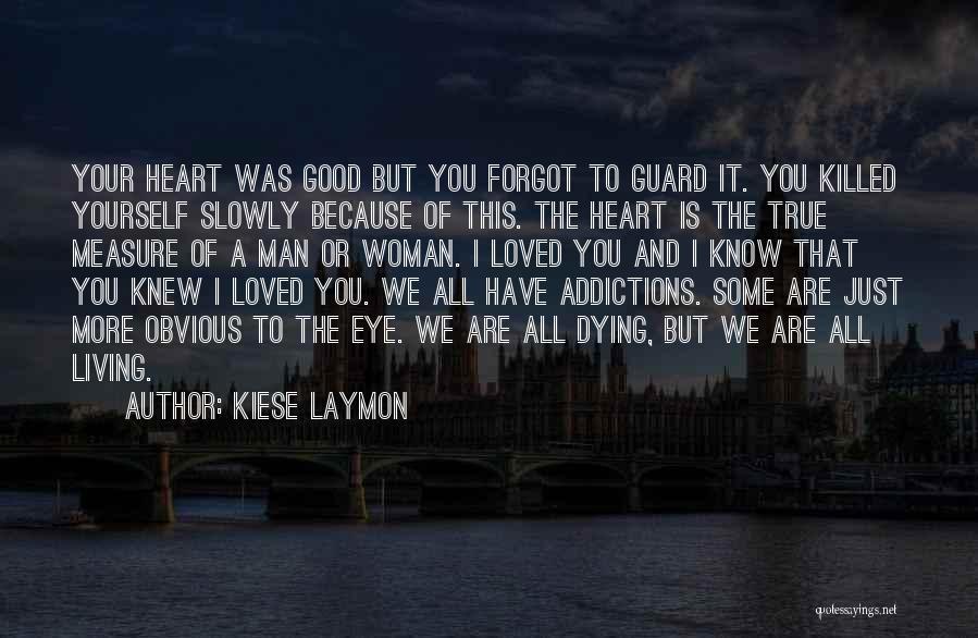 Guard The Heart Quotes By Kiese Laymon