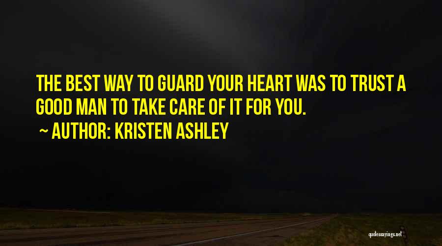 Guard The Heart Quotes By Kristen Ashley