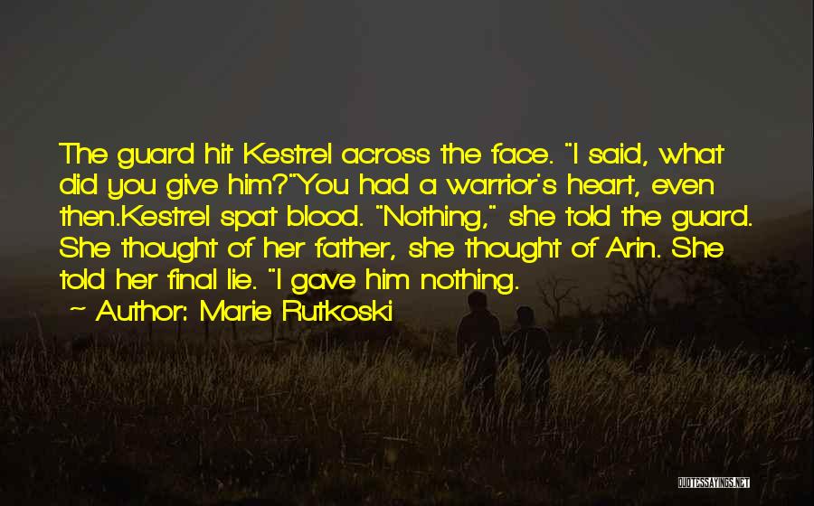 Guard The Heart Quotes By Marie Rutkoski