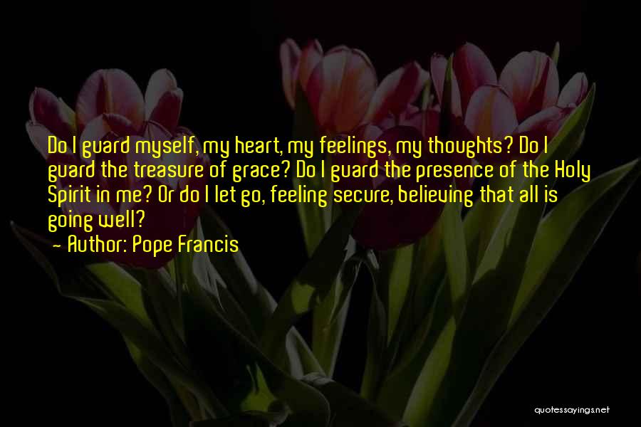 Guard The Heart Quotes By Pope Francis