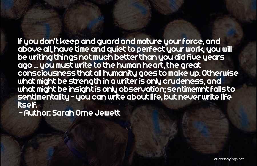 Guard The Heart Quotes By Sarah Orne Jewett