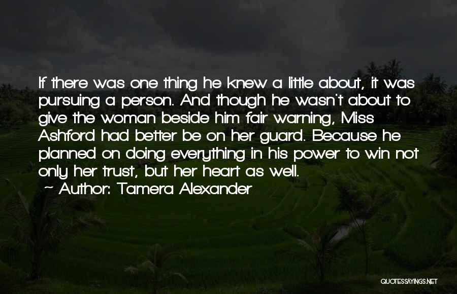 Guard The Heart Quotes By Tamera Alexander