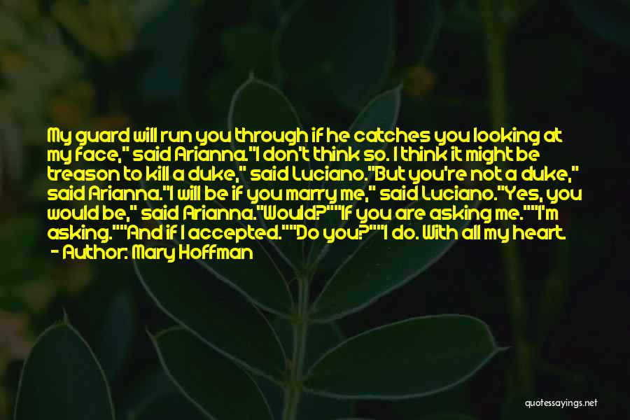 Guard Your Heart Love Quotes By Mary Hoffman
