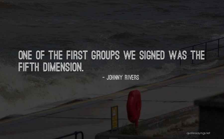 Guardapolvos Pintados Quotes By Johnny Rivers