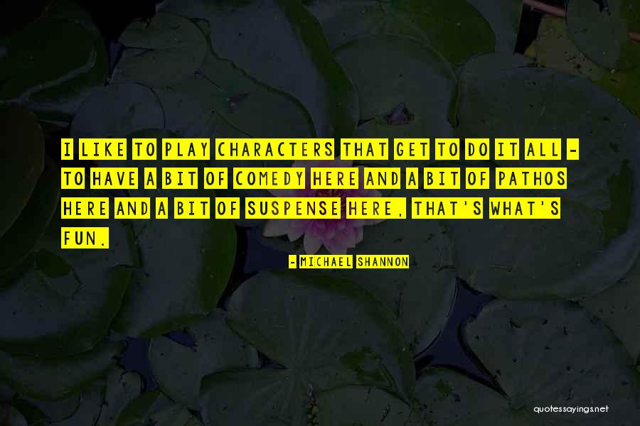 Guardapolvos Pintados Quotes By Michael Shannon Guardapolvos Pintados Quotes By Michael Shannon