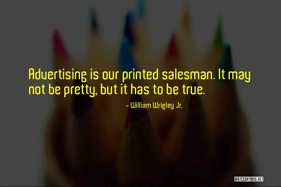 Guardare La Quotes By William Wrigley Jr. Guardare La Quotes By William Wrigley Jr.