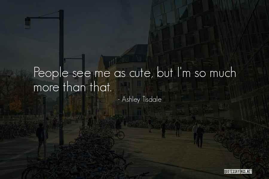Guardareserie Quotes By Ashley Tisdale