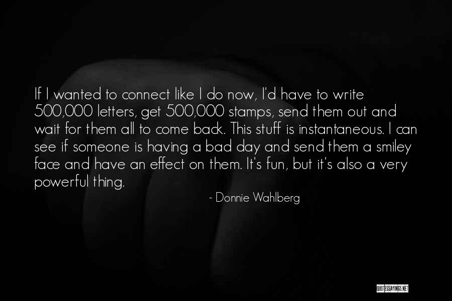 Guardavalle Quotes By Donnie Wahlberg Guardavalle Quotes By Donnie Wahlberg
