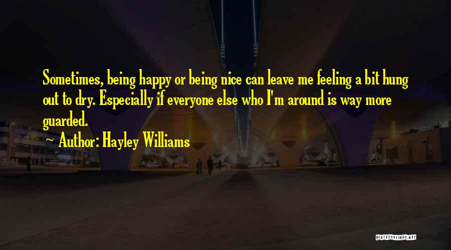Guarded Feelings Quotes By Hayley Williams