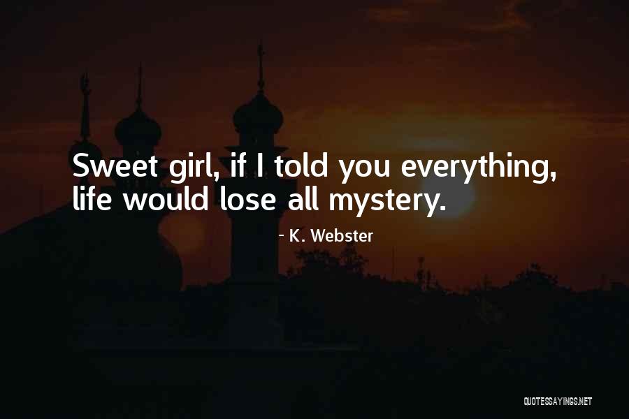 Guardian Angel Inspirational Quotes By K. Webster Guardian Angel Inspirational Quotes By K. Webster