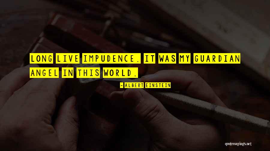 Guardian Angel Quotes By Albert Einstein