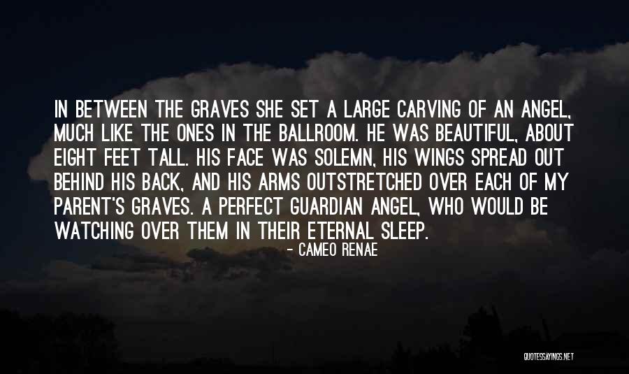 Guardian Angel Quotes By Cameo Renae