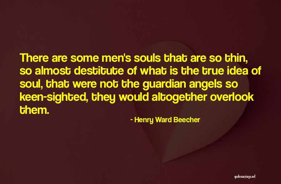 Guardian Angel Quotes By Henry Ward Beecher