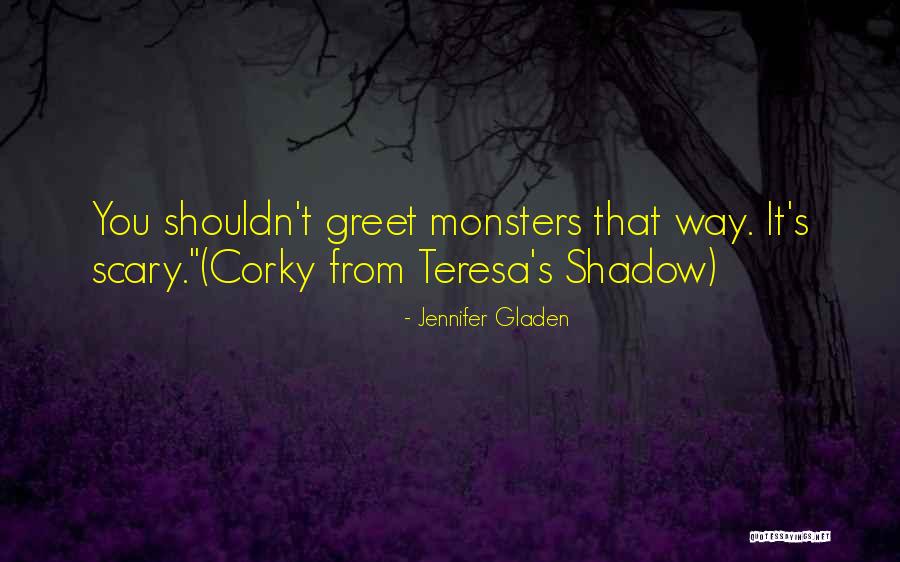 Guardian Angel Quotes By Jennifer Gladen