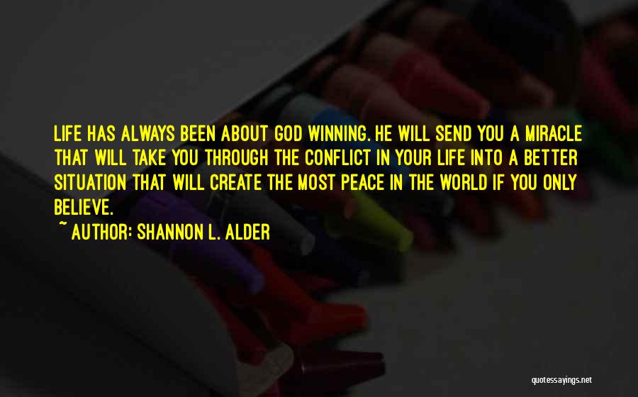 Guardian Angels And Miracles Quotes By Shannon L. Alder