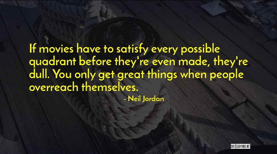 Guardian Newspaper Quotes By Neil Jordan Guardian Newspaper Quotes By Neil Jordan