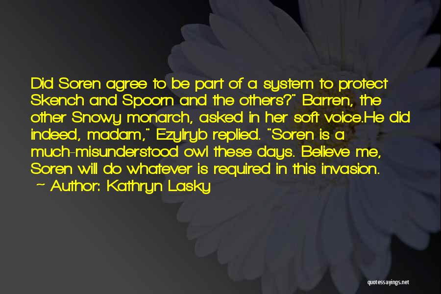 Guardians Of Ga'hoole Soren Quotes By Kathryn Lasky