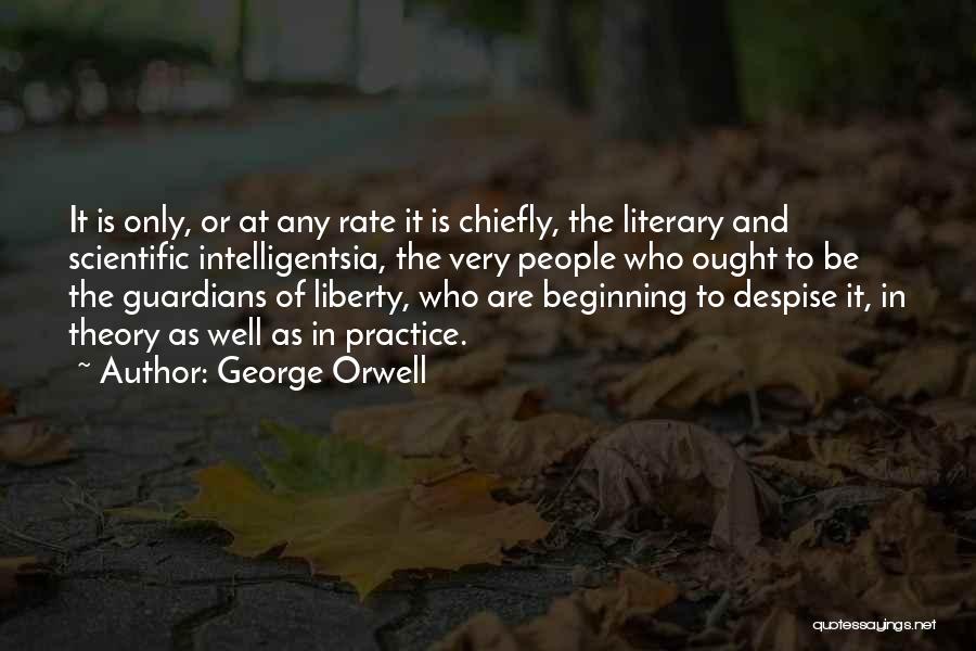Guardians Quotes By George Orwell