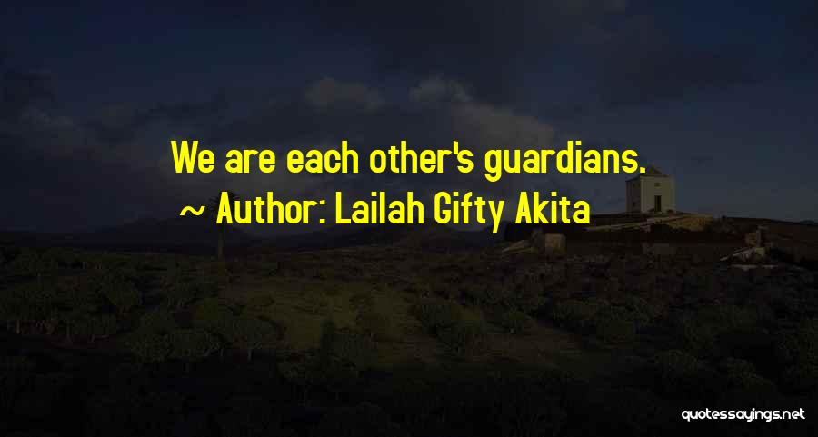 Guardians Quotes By Lailah Gifty Akita