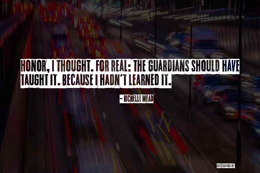 Guardians Quotes By Richelle Mead Guardians Quotes By Richelle Mead