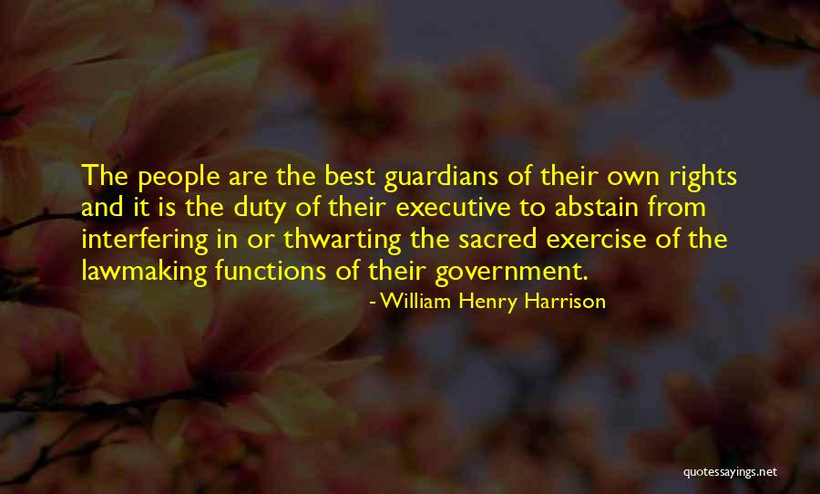 Guardians Quotes By William Henry Harrison