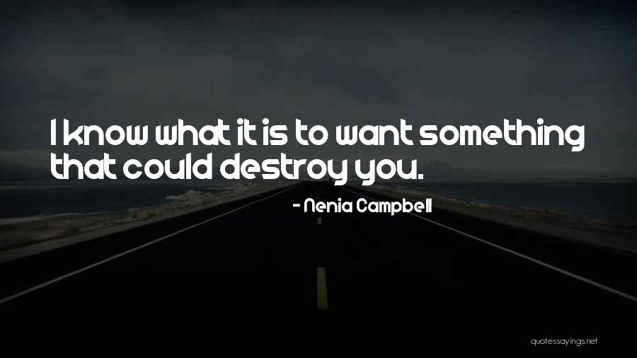 Guardianship Forms Quotes By Nenia Campbell