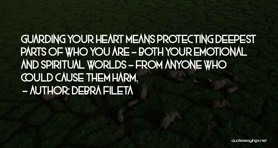 Guarding One's Heart Quotes By Debra Fileta