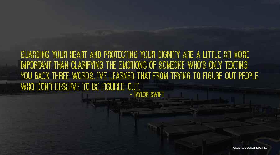 Guarding One's Heart Quotes By Taylor Swift