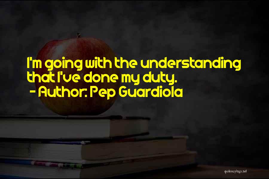 Guardiola Best Quotes By Pep Guardiola