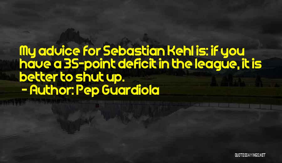 Guardiola Best Quotes By Pep Guardiola