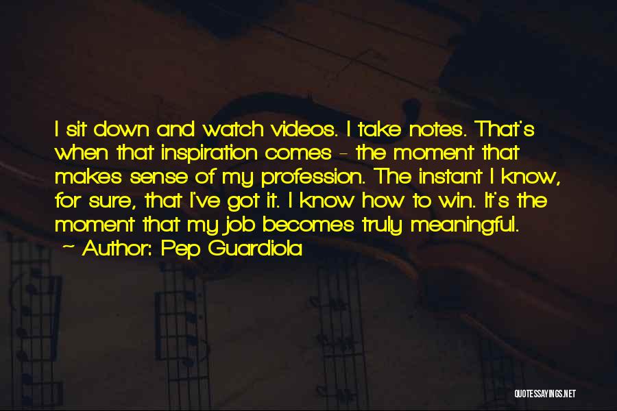 Guardiola Best Quotes By Pep Guardiola