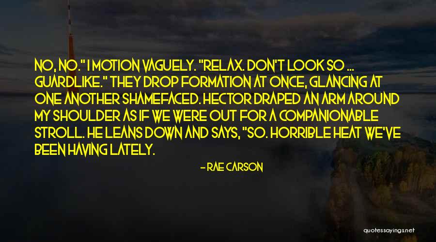 Guardlike Quotes By Rae Carson Guardlike Quotes By Rae Carson