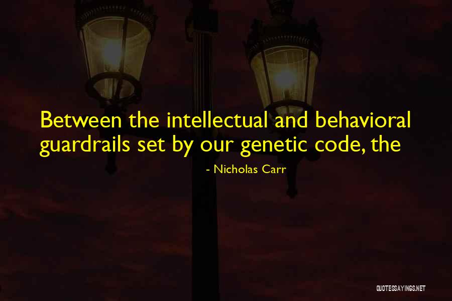 Guardrails Quotes By Nicholas Carr