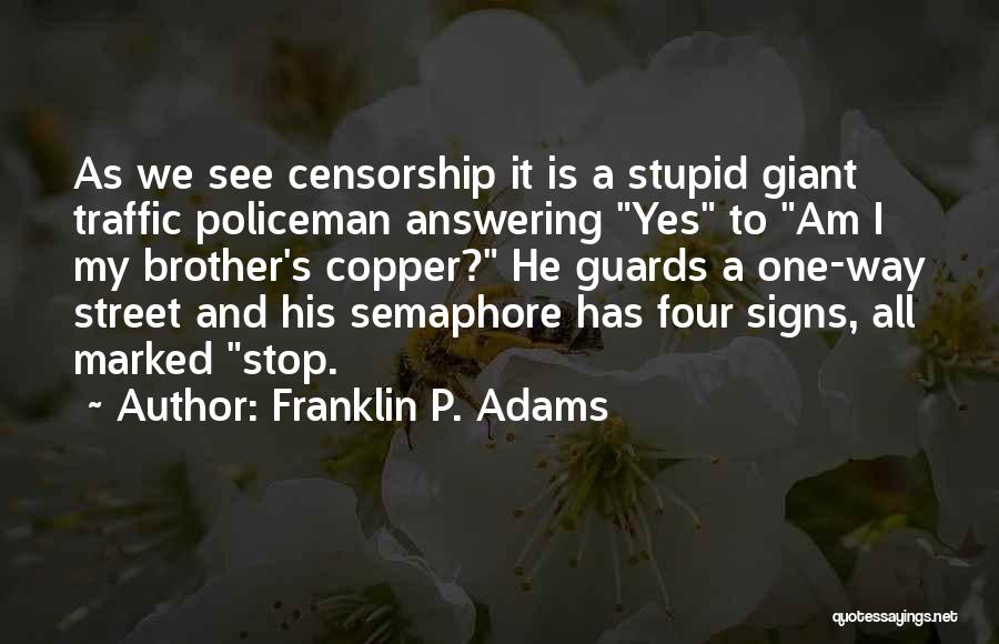 Guards Quotes By Franklin P. Adams