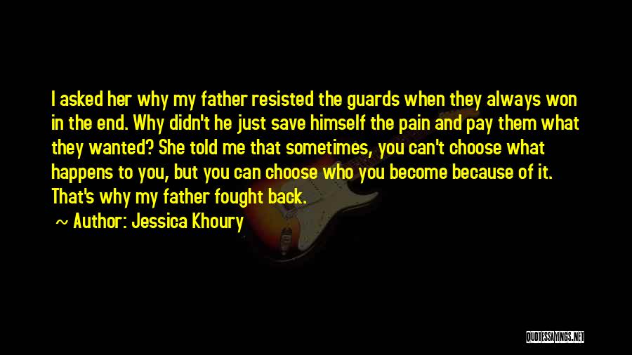 Guards Quotes By Jessica Khoury