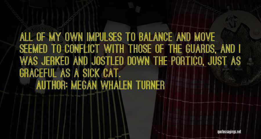 Guards Quotes By Megan Whalen Turner