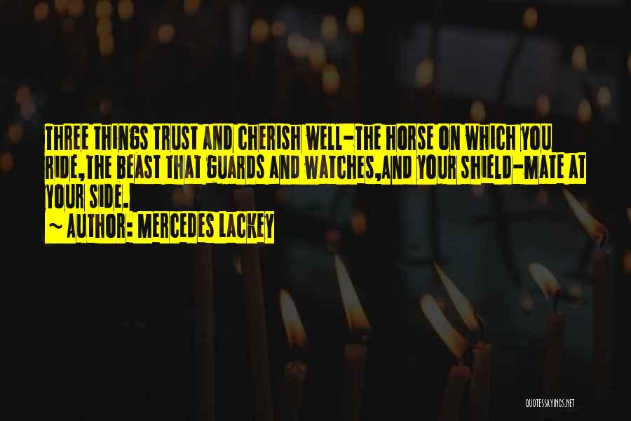 Guards Quotes By Mercedes Lackey