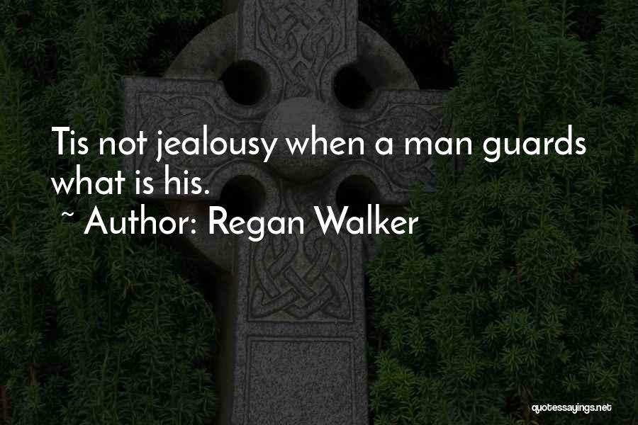 Guards Quotes By Regan Walker