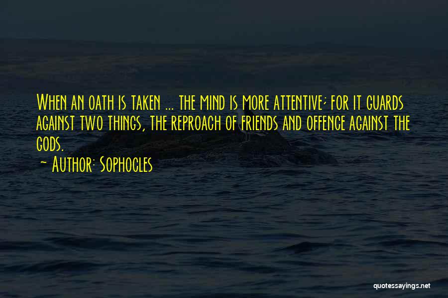 Guards Quotes By Sophocles