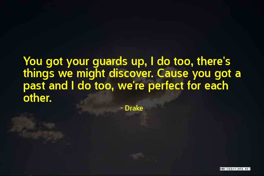 Guards Up Quotes By Drake Guards Up Quotes By Drake