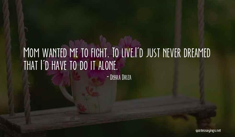 Guariglia Leiloes Quotes By Debra Driza Guariglia Leiloes Quotes By Debra Driza