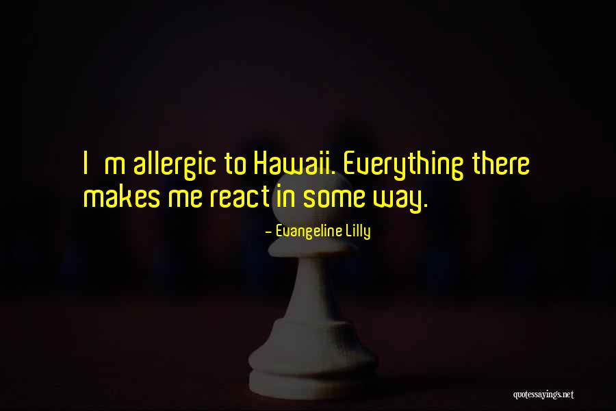 Guarneri Quartet Quotes By Evangeline Lilly