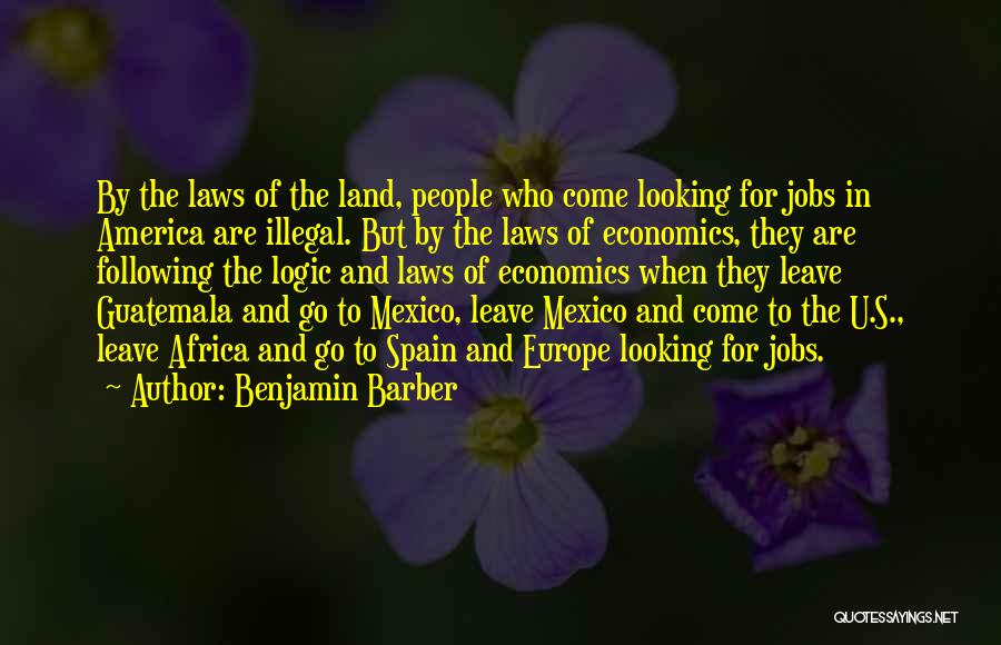 Guatemala Quotes By Benjamin Barber