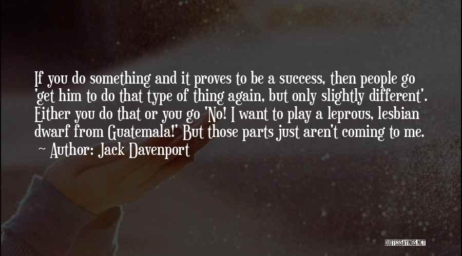 Guatemala Quotes By Jack Davenport