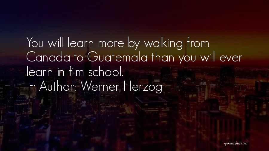 Guatemala Quotes By Werner Herzog