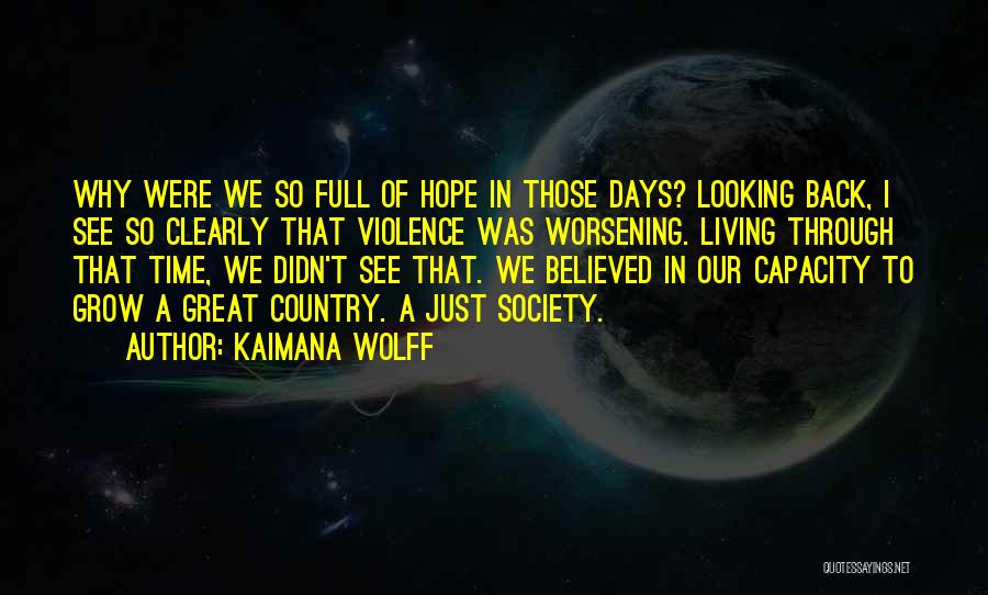 Guatemalan Civil War Quotes By Kaimana Wolff