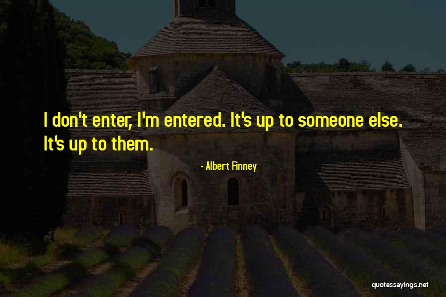 Guatemalans Hondurans Quotes By Albert Finney Guatemalans Hondurans Quotes By Albert Finney